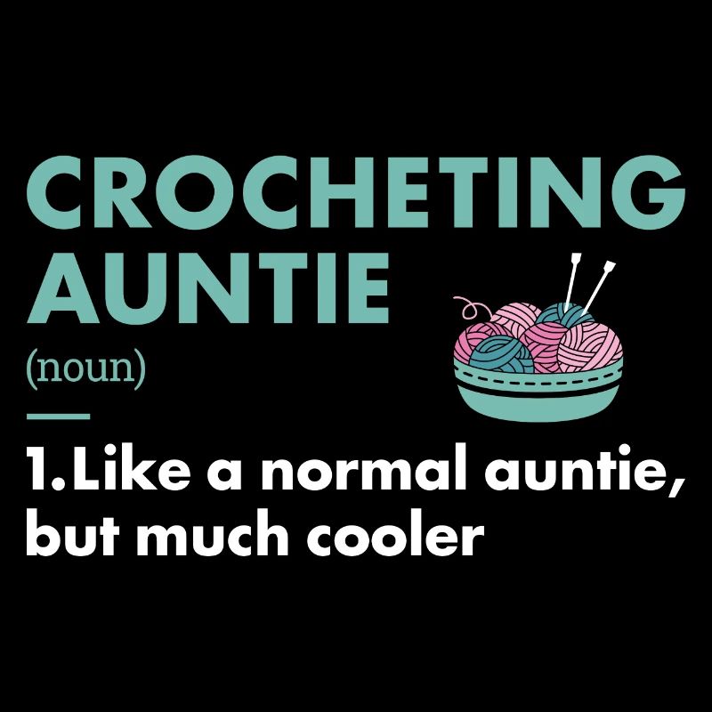 Crocheter Auntie Definition Crocheting