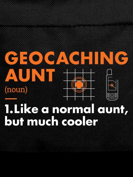 Geocacher Aunt Definition Geocaching