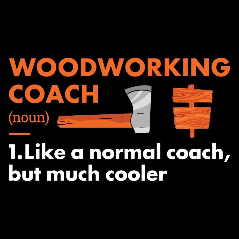 Woodworker Coach Definition Woodworking
