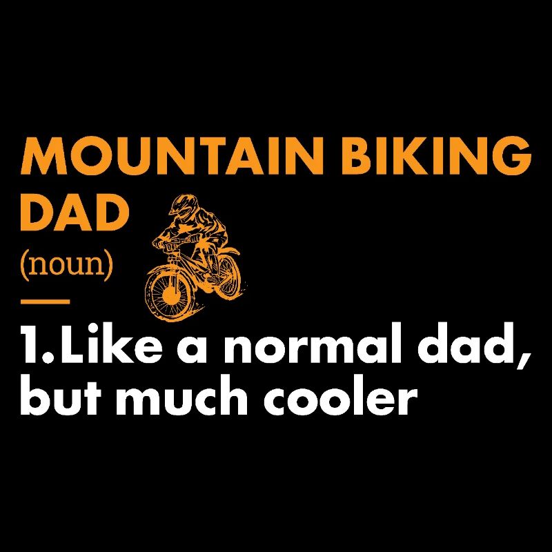 Biker Dad Definition Mountain Biking