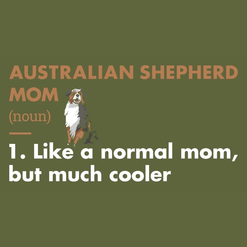 Dog Aussie Mom Definition