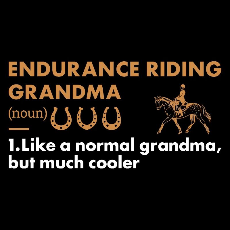 Rider Grandma Definition Endurance Riding