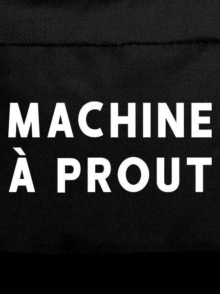 MACHINE A PROUT
