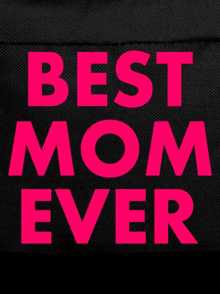 Best mom ever
