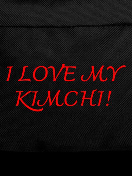 I love my kimchi
