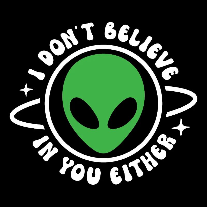 I don't believe in you either
