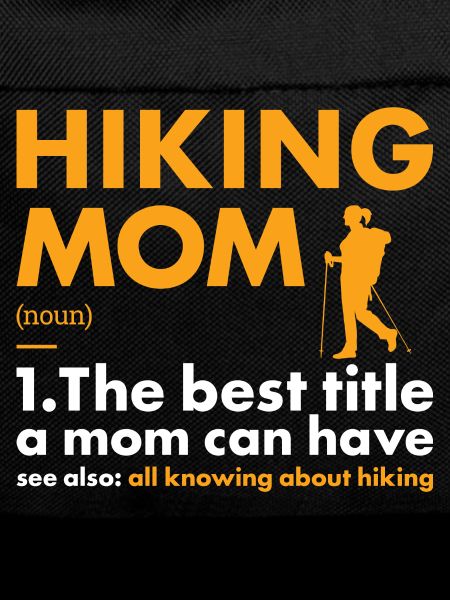 Hiker Mom Definition Hiking