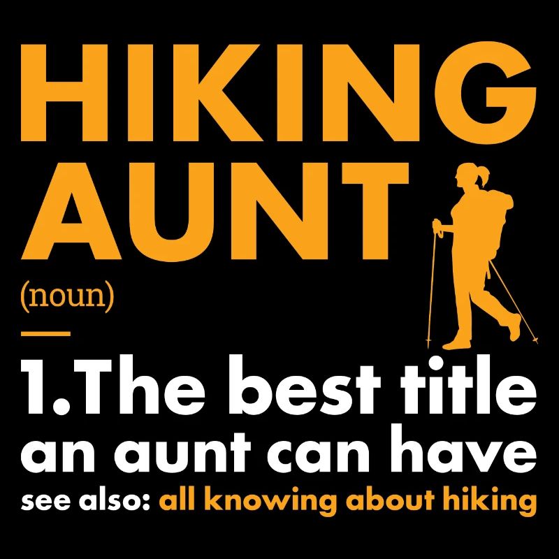 Hiker Aunt Definition Hiking