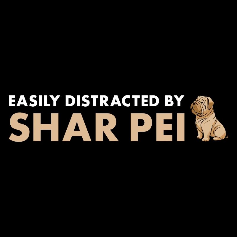 Easily Distracted By Shar Pei