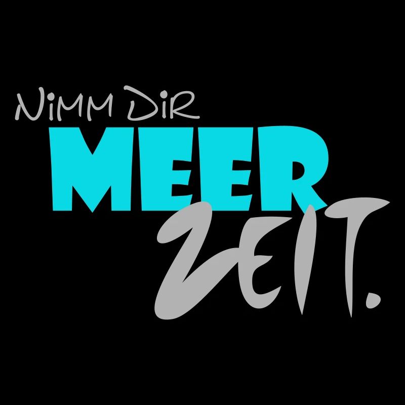 Nimm Dir MEER ZEIT.