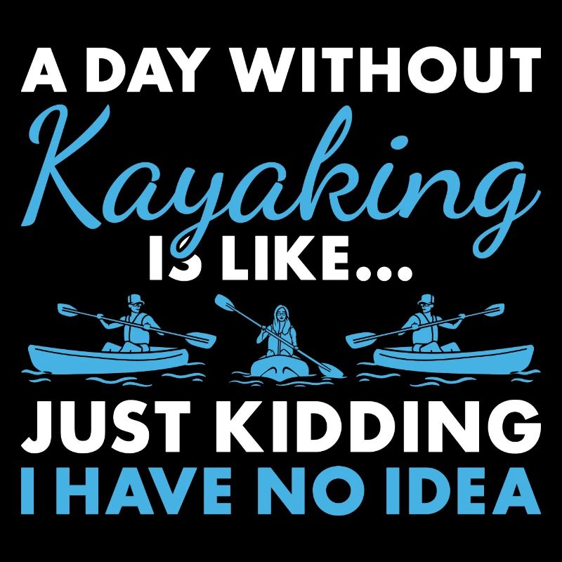 Kayaker A Day Without Kayaking