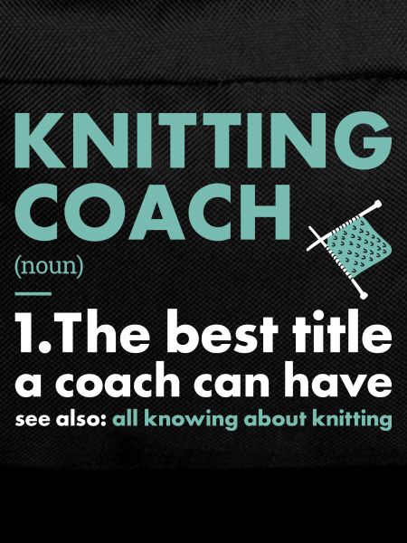 Knitter Coach Definition Knitting