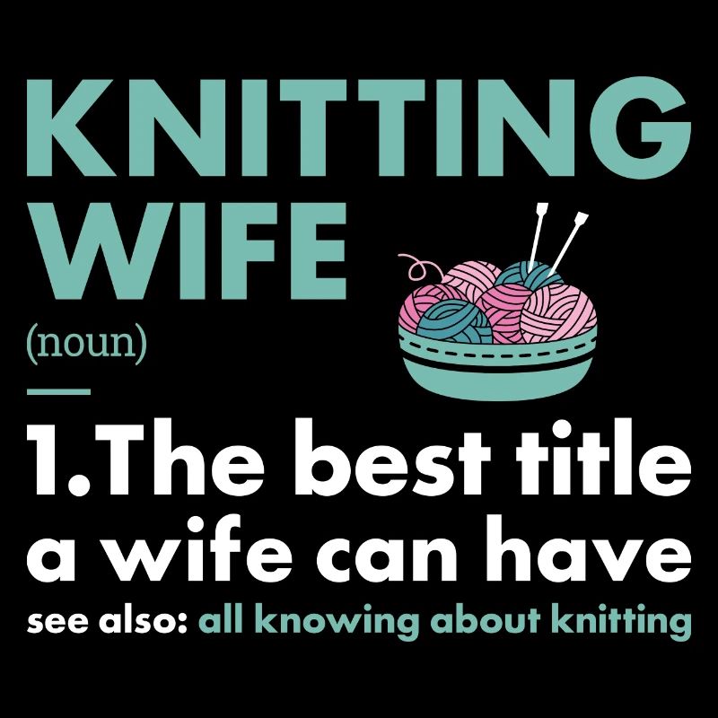 Knitter Wife Definition Knitting
