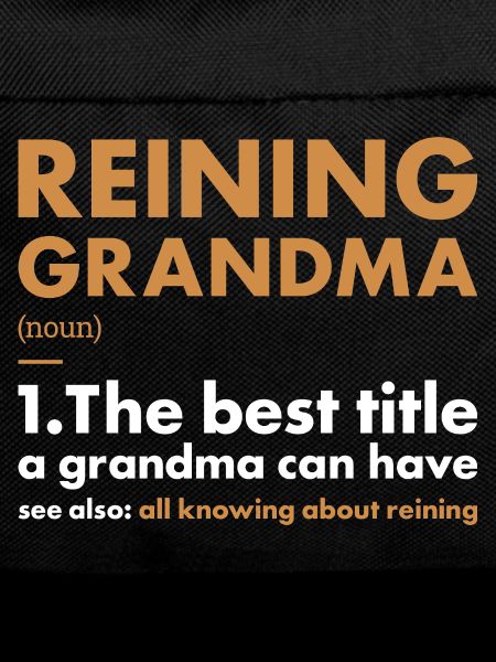 Pure Grandma Definition Reining