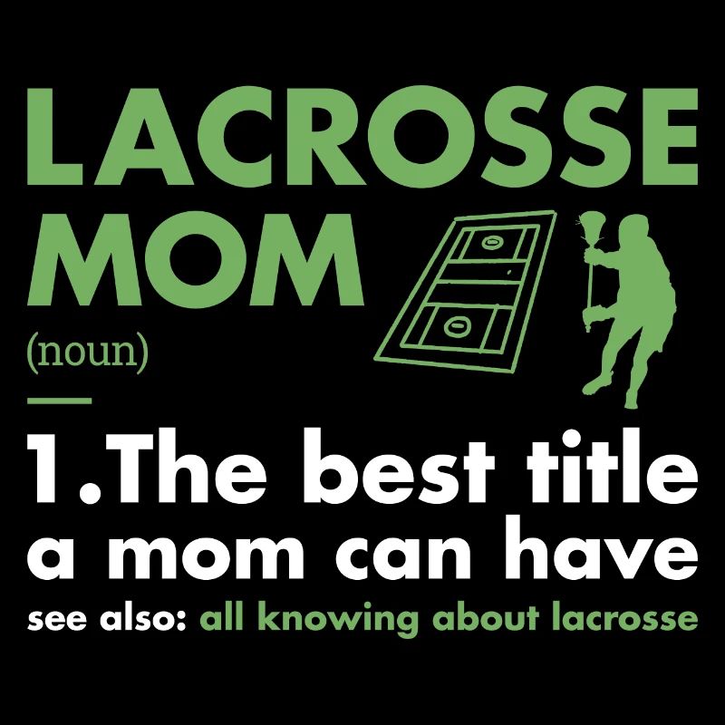Sport Mom Definition Lacrosse