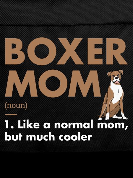 Boxer Mom Definition