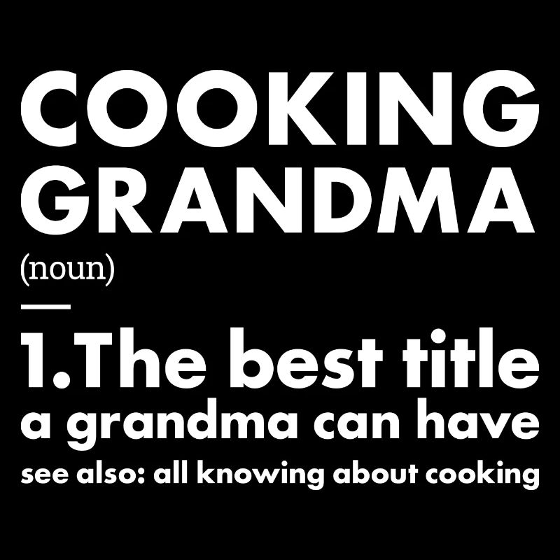 Cuisinier Grand-mère Définition Cuisine