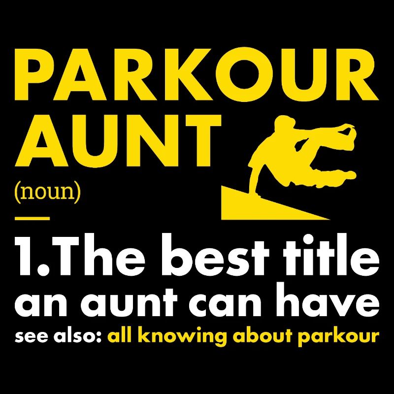 Traceur Aunt Definition Parkour