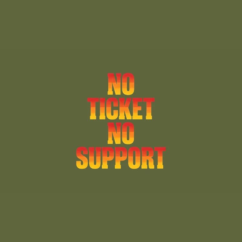 No Ticket No Support Informatiker IT Administrator