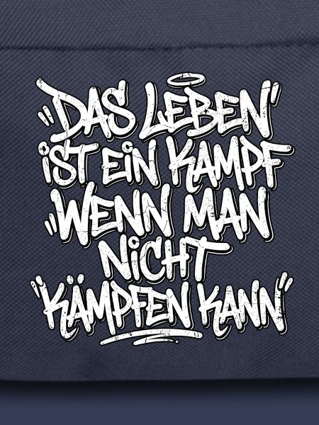 Graffiti Lebensweisheit Kampfkunst Spruch