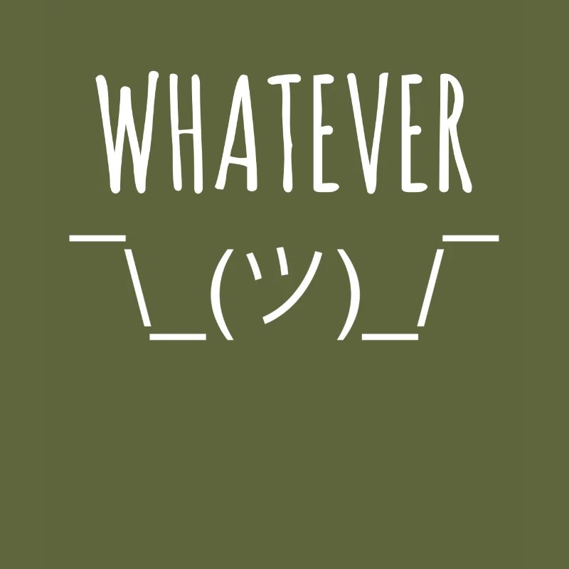 whatever