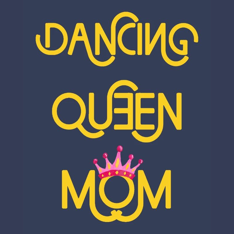 Dancing Queen Mom