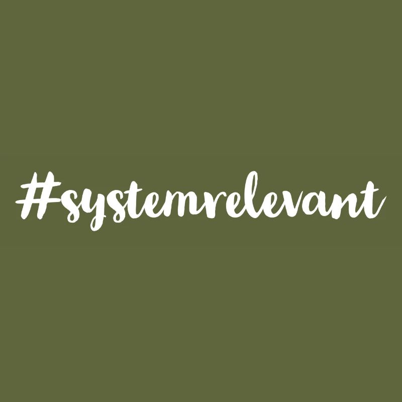 ich bin Systemrelevant