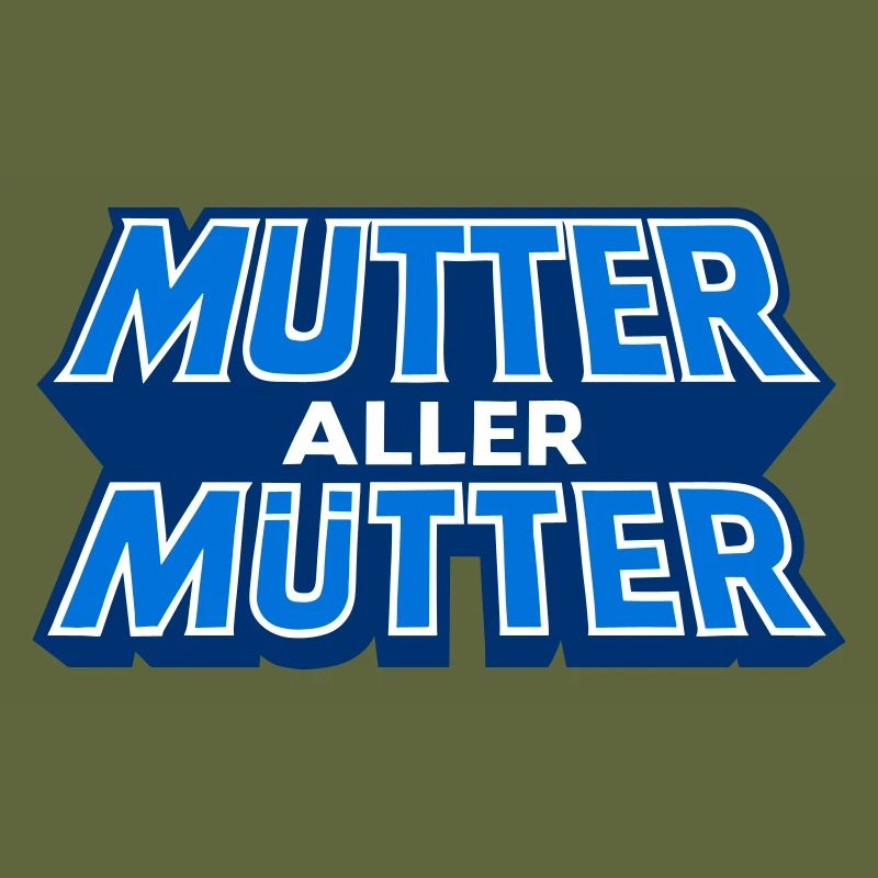 Mutter Aller Mutter Schriftzug Design