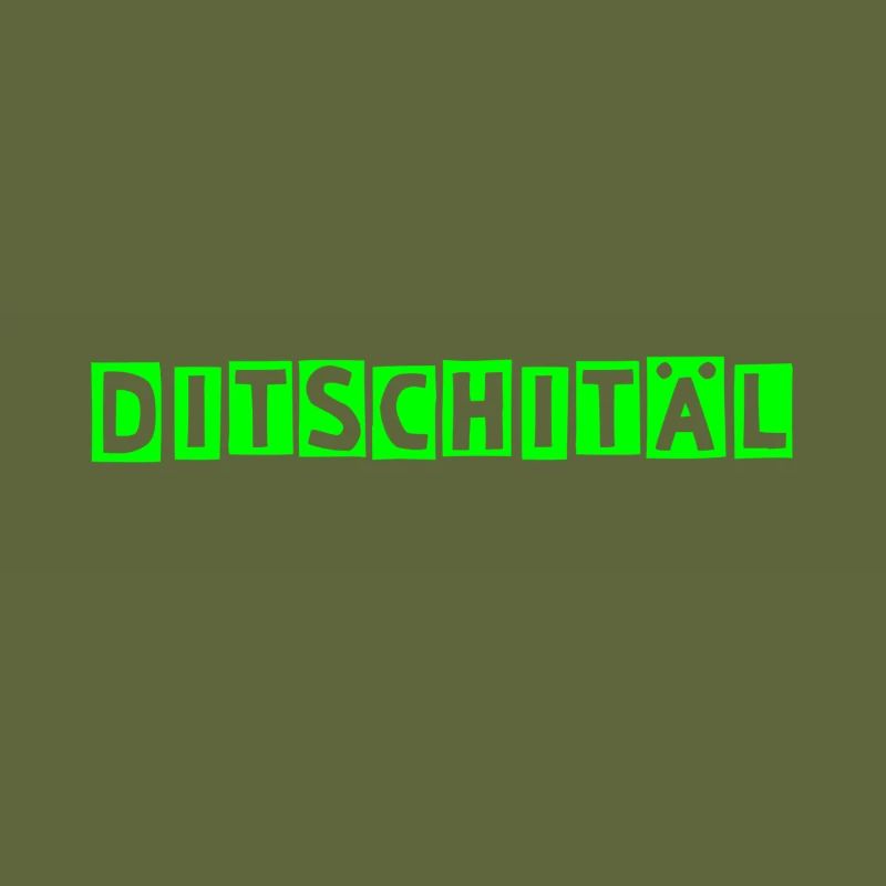 Ditschitäl! TShirts for Nerds & Digitalization