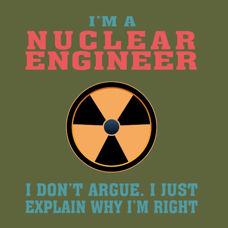 Funny Nuclear Engineering Quote for Nuclear Engine