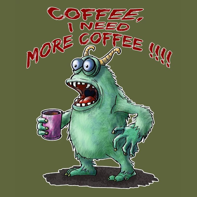 Coffee, I need more Coffee !!