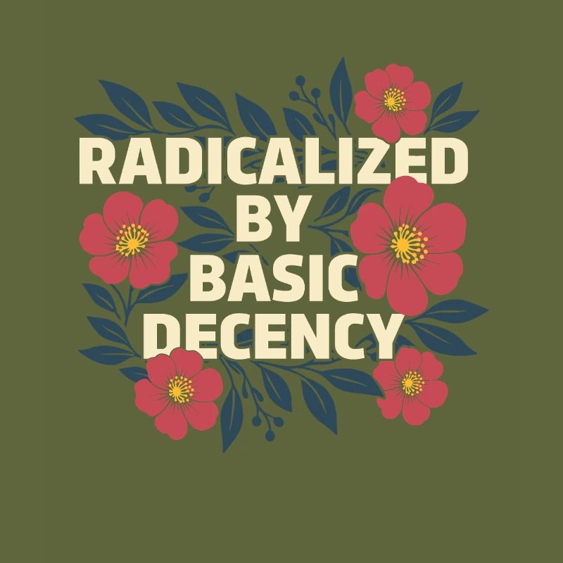 Radicalized Basic Decency Kindness Human Rights