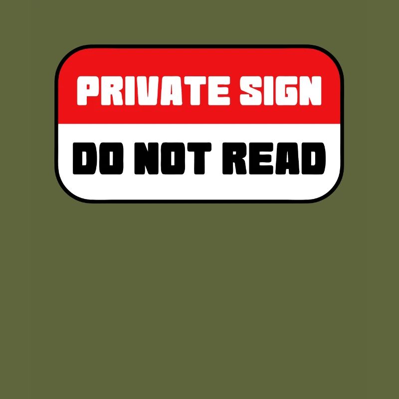 Private sign - do not read
