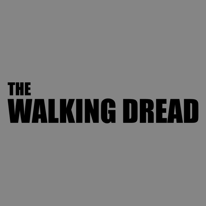The Walking Dread