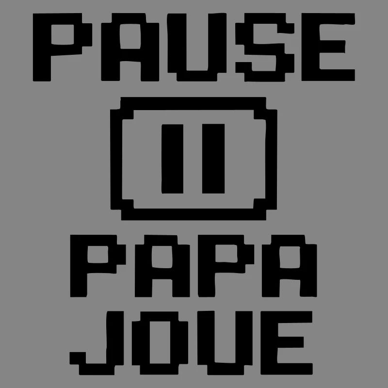 PAUSE – PAPA JOUE