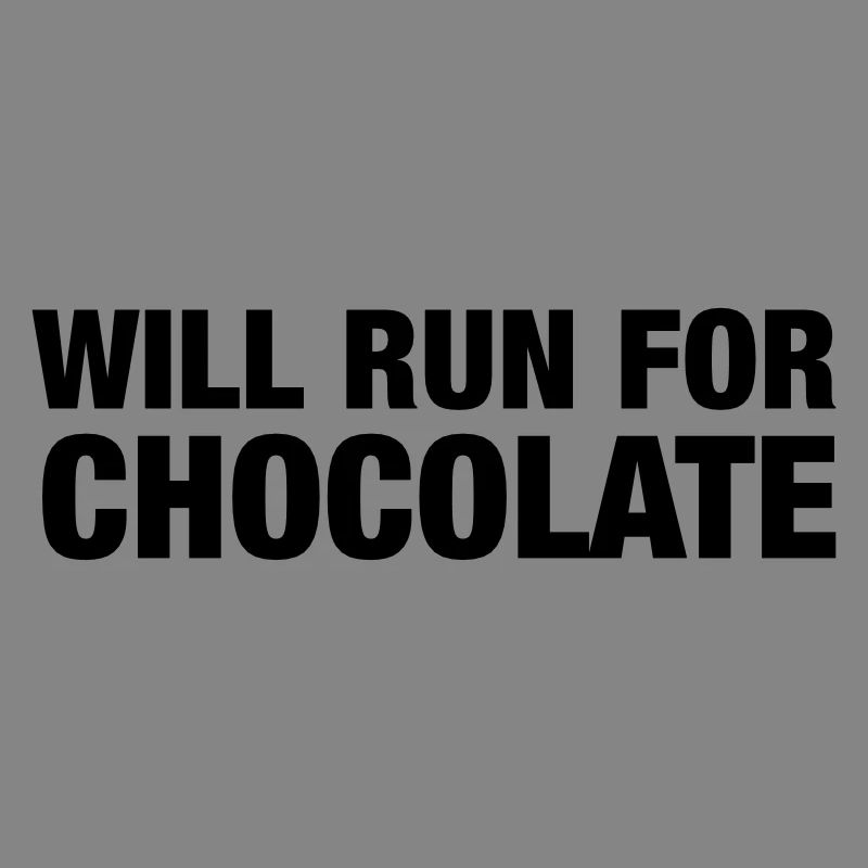 Will Run For Chocolate
