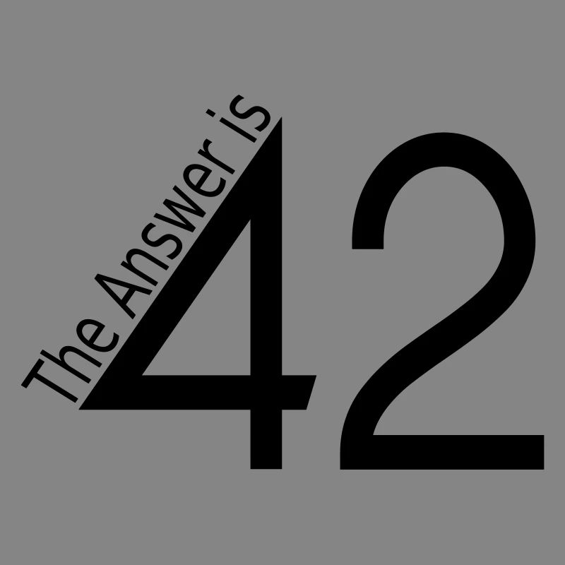 the answer is 42