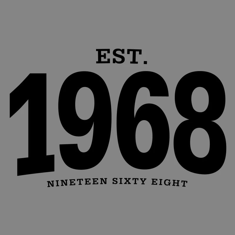 EST. 1968 Nineteen Sixty Eight