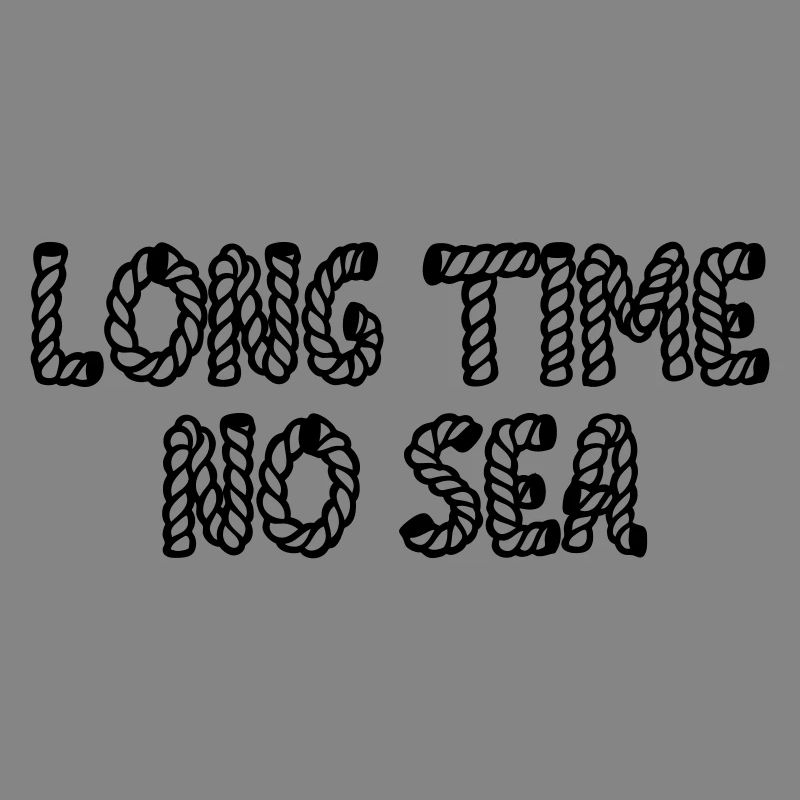 Long time no sea.