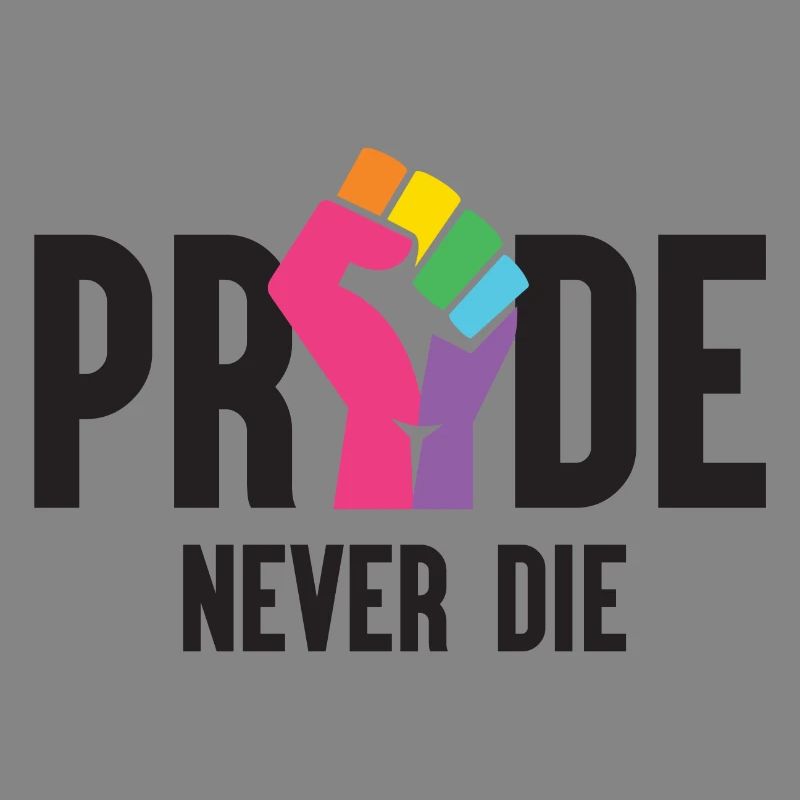 Pride Month LGBT - Pride Never Die