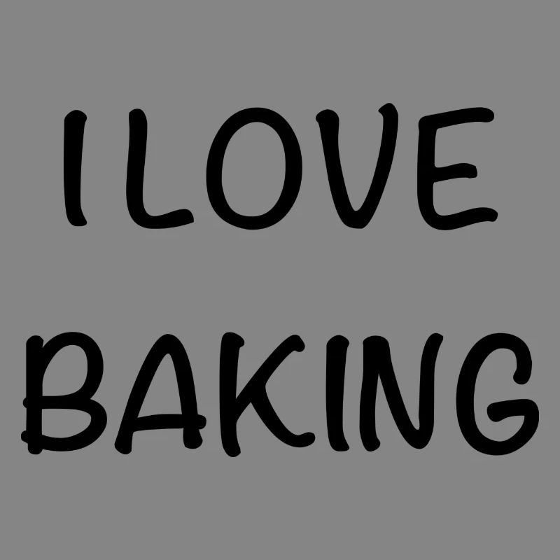 I love baking