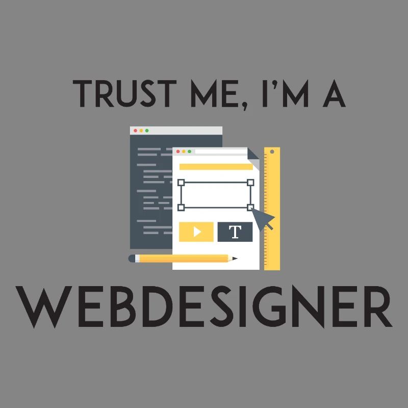 Vertrau mir, ich bin Webdesigner