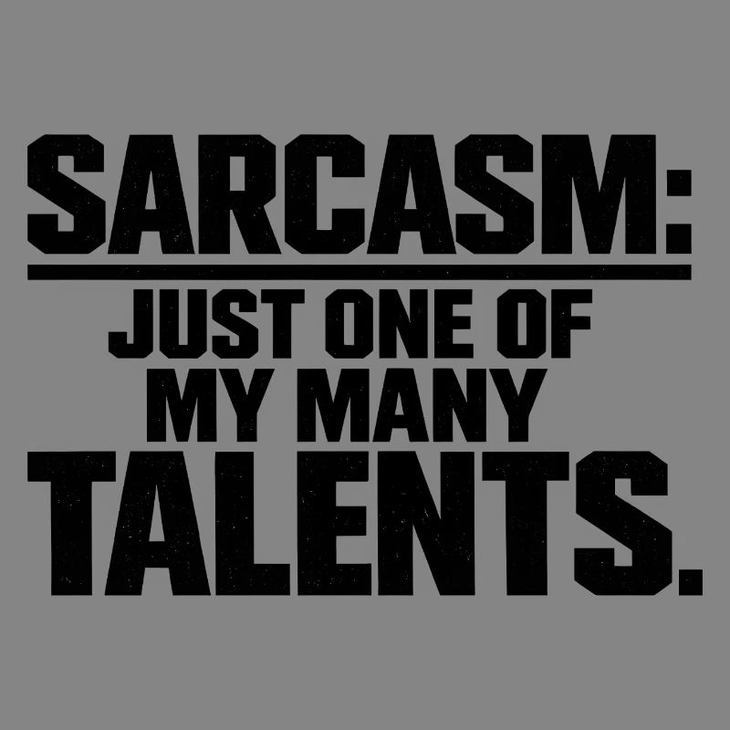 Sarcasm Funny Quote