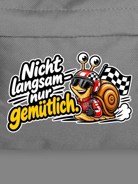 Nicht Langsam nur Gemütlich