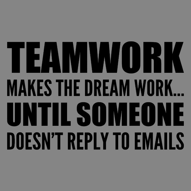 Teamwork... without email response