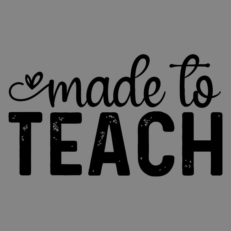 Made to Teach