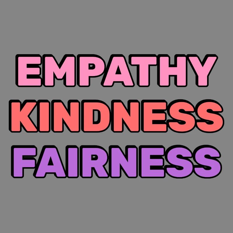 Empathy Kindness Fairness 