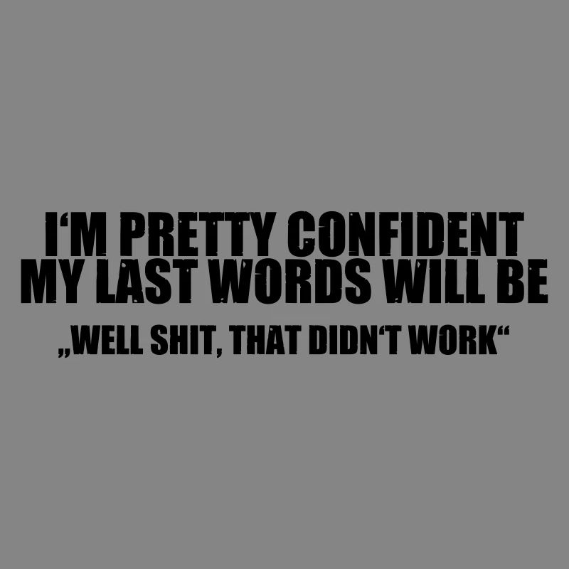 Last Words - Brain Teasers, Funny Quotes, Satire