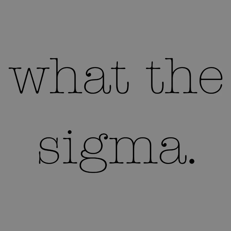 Qu’est-ce que le Sigma