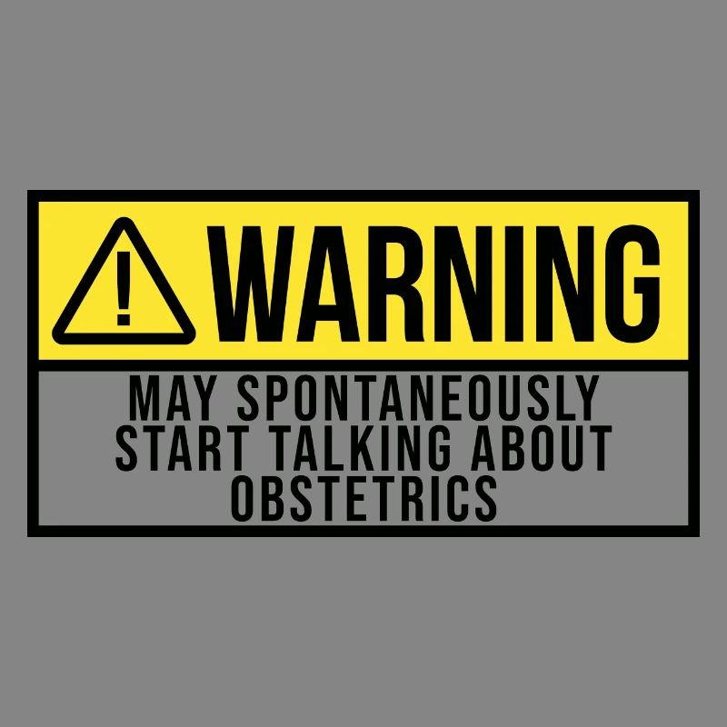 Warning Obstetrics